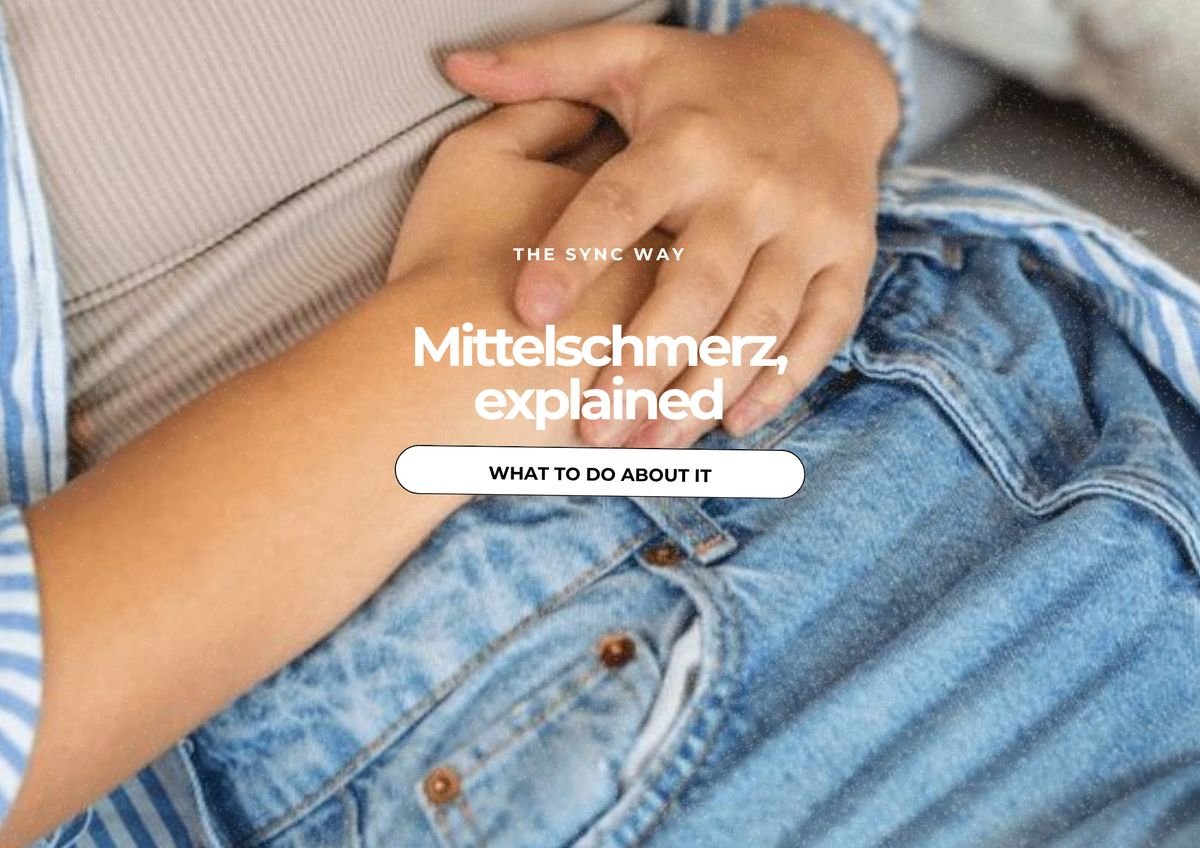 Mittelschmerz, Explained — The Sync Way